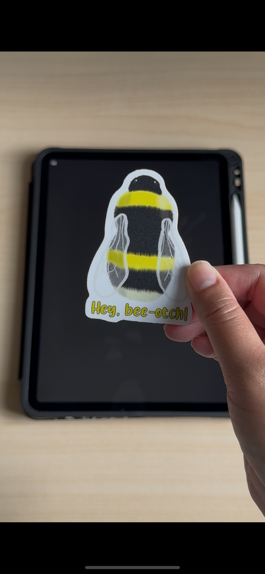 Hey, bee-otch! Bumblebee sticker